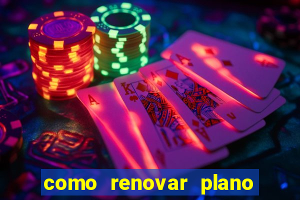 como renovar plano tim beta antes do vencimento